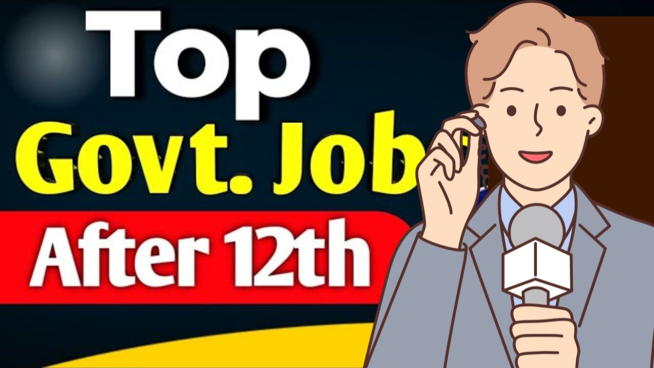 Top govt jobs after 12th